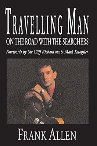 Travelling Man: On The Road With The Searchers