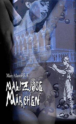 Maliziöse Märchen