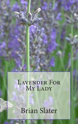 Lavender For My Lady