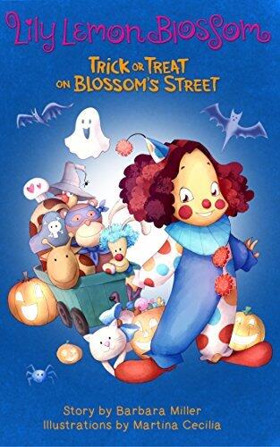 Lily Lemon Blossom Trick or Treat on Blossom's Street: (Happy Halloween- For Beginning Readers