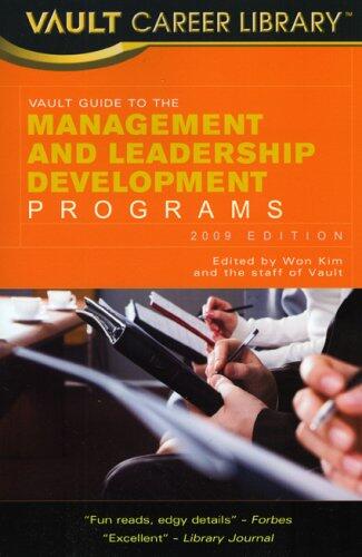 Vault Guide to Management and Leadership Development Programs 2009