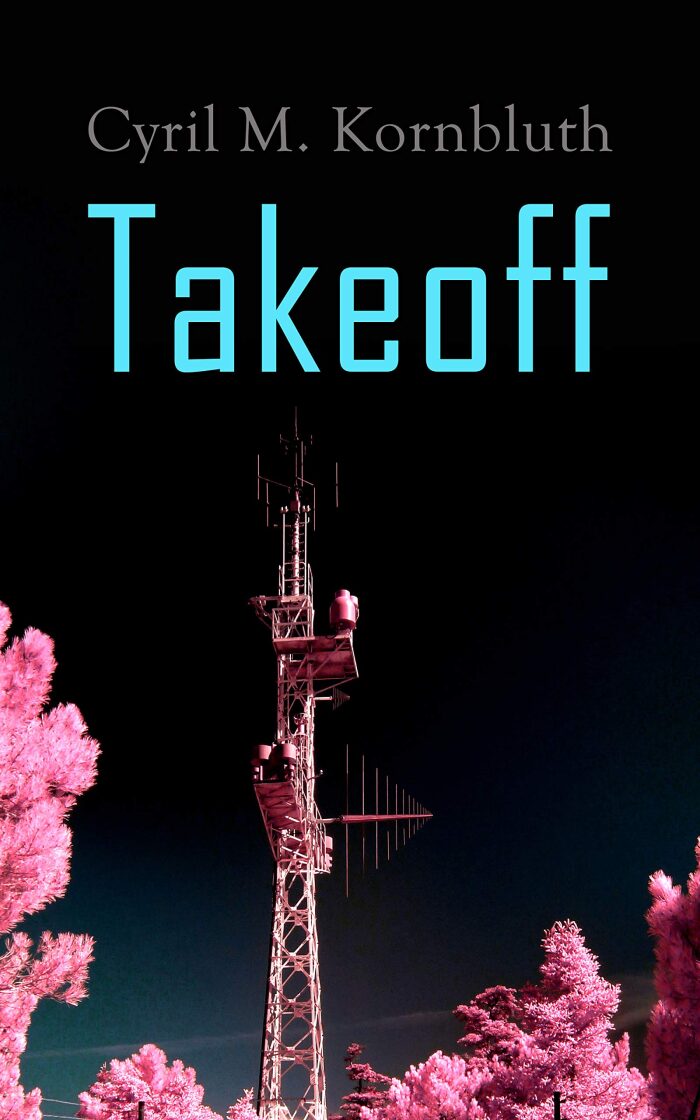 Takeoff (Annotated): Enriched Edition. A Sardonic Atomic Age Tale of Secret Space Flight, Rocket Ambition, Cold War Politics, and Technological Espionage