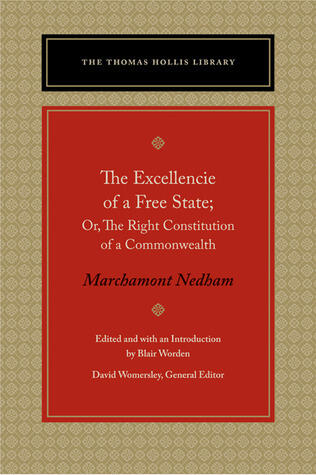 The Excellencie of a Free-State: or, The Right Constitution of a Commonwealth
