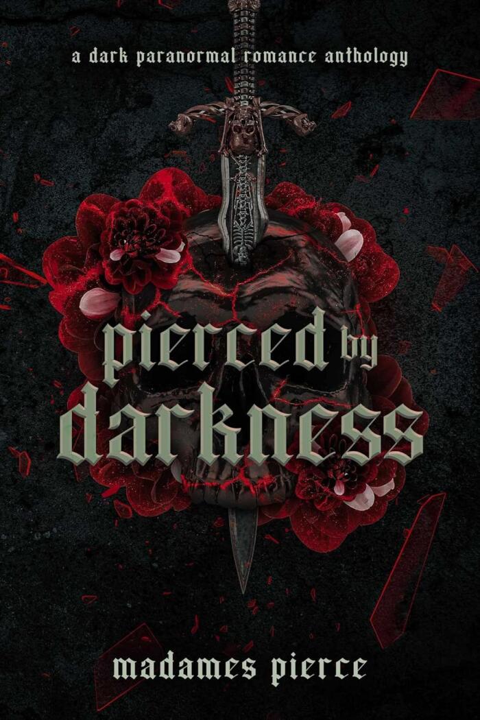 Pierced by Darkness: A Dark Paranormal Romance Anthology