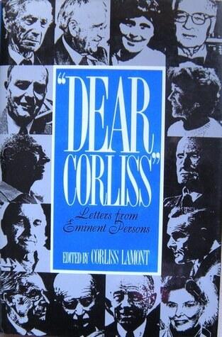 Dear Corliss: Letters from Eminent Persons