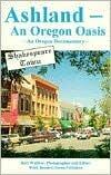 Ashland, an Oregon Oasis: An Oregon Documentary
