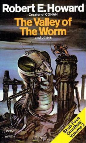 Skull-Face Omnibus Volume 2: The Valley of the Worm and Others