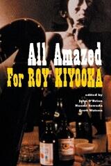 All Amazed: For Roy Kiyooka