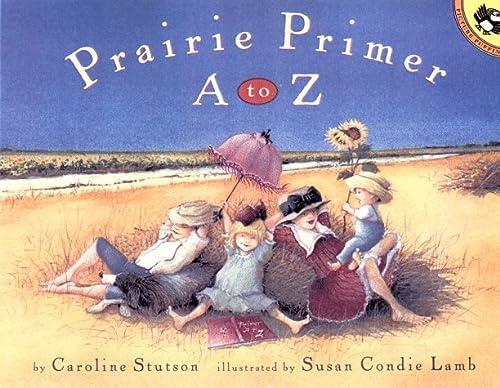 Prairie Primer A to Z