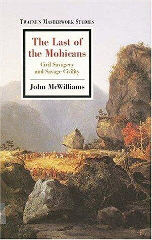 The Last of the Mohicans: Civil Savagery and Savage Civility