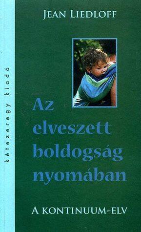 Az elveszett boldogság nyomában - A kontinuum-elv