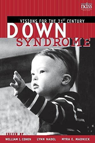 Down Syndrome: Visions for the 21st Century