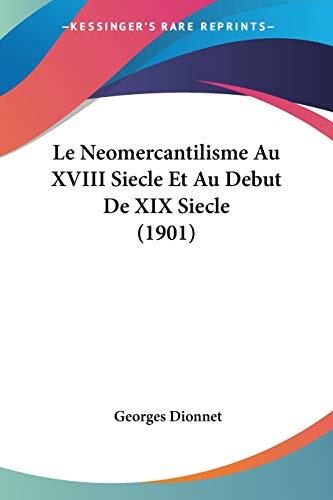 Le Neomercantilisme Au XVIII Siecle Et Au Debut De XIX Siecle