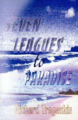 Seven Leagues to Paradise