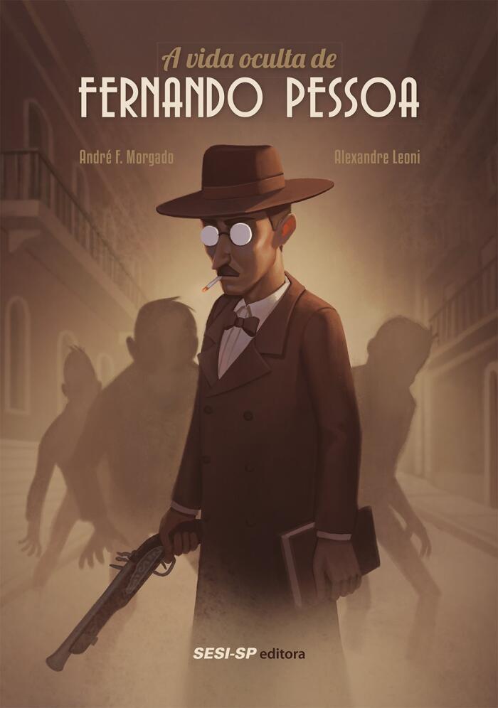 A Vida Oculta de Fernando Pessoa