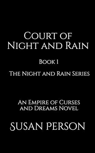 Crown of Night and Rain: An Empire of Curses and Dreams Novel: The Night and Rain Series Book 1