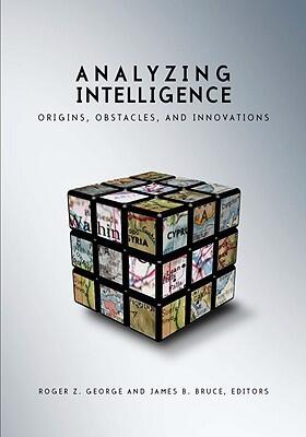 Analyzing Intelligence: Origins, Obstacles, and Innovations