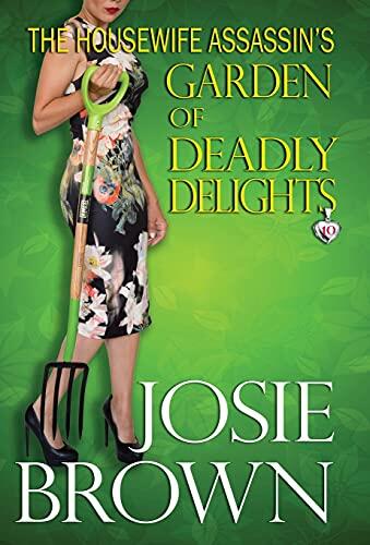 The Housewife Assassins Garden of Deadly Delights