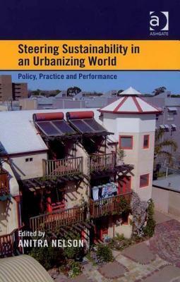 Steering Sustainability in an Urbanising World: Policy, Practice and Performance