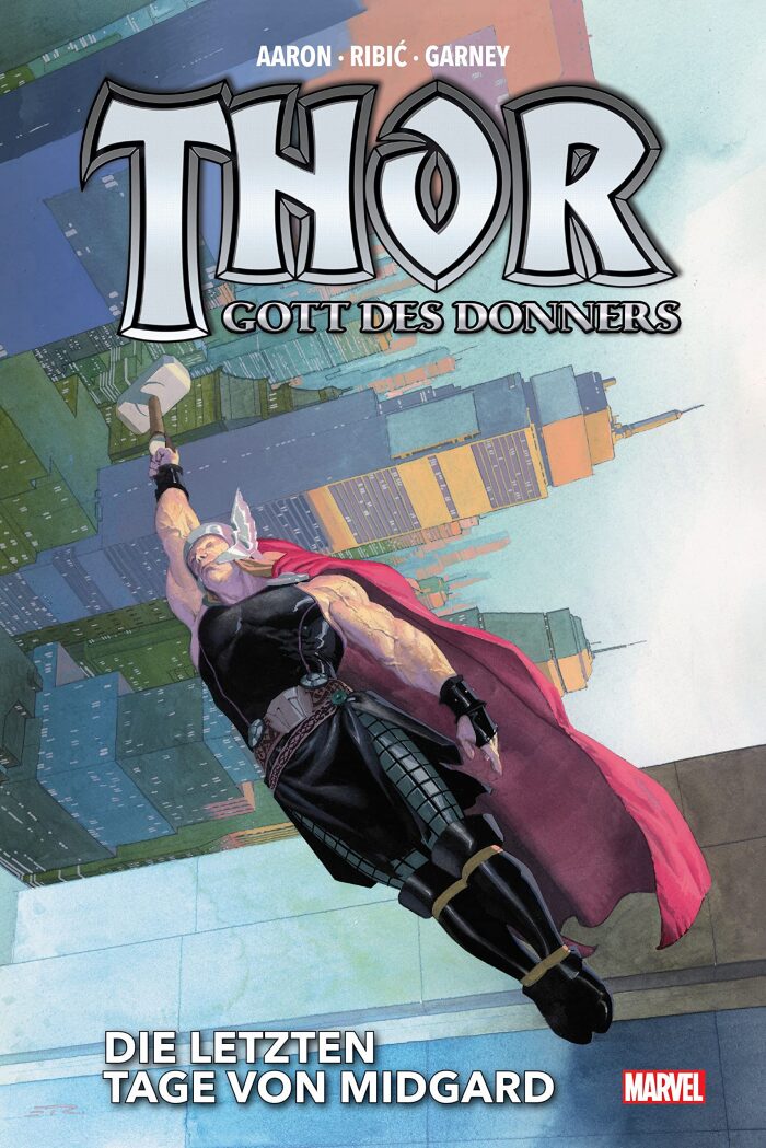 Thor: Gott des Donners, Bd. 2: Die letzten Tage von Midgard