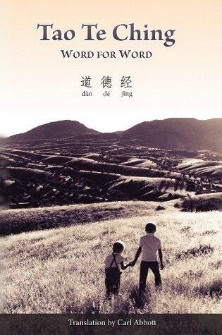 Tao Te Ching: Word for Word
