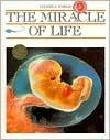 The Miracle of Life
