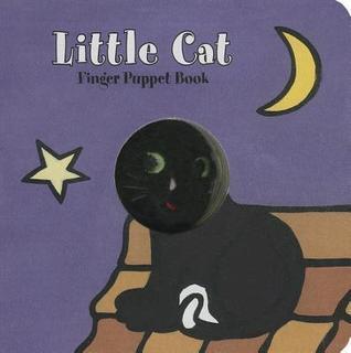 Little Cat: Finger Puppet Book (Finger Puppet Book for Toddlers and Babies, Baby Books for First Year, Animal Finger Puppets)
