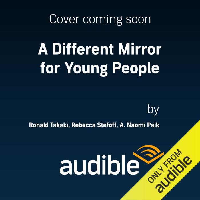 A Different Mirror for Young People (Revised and Updated): A History of Multicultural America