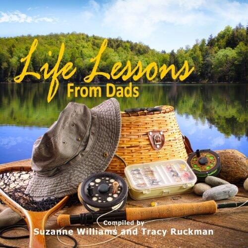 Life Lessons from Dads