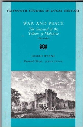 War and Peace: The Talbots of Malahide, 1630-1680