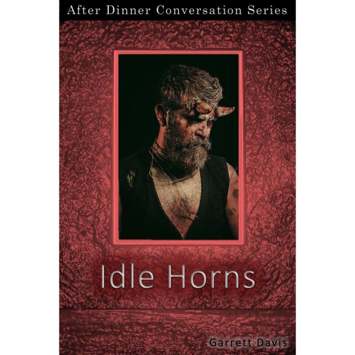 Idle Horns: After Dinner Conversation Short Story Series