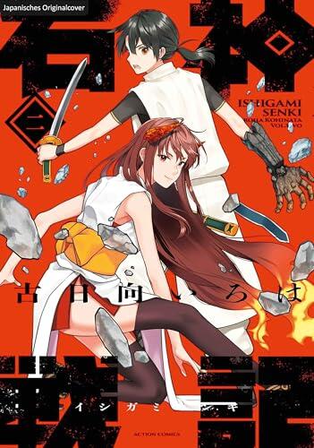 Die Legende der Steinkrieger 02: Fesselndes Fantasy-Epos über Verrat, Macht und eine sagenumwobene Kriegerin aus Stein - Actiongeladener Manga in historischem Setting