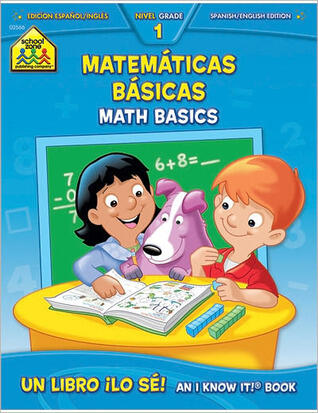 School Zone - Bilingual Math Basics 1 Workbook - 64 Pages, Ages 6 to 7, 1st Grade, ESL, Language Immersion, Addition, Subtraction, and More (Spanish and English Edition)