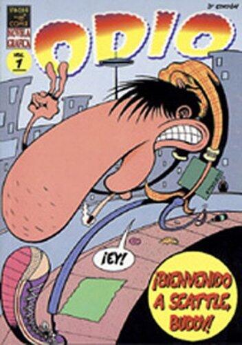 Odio vol. 1: Bienvenido a Seattle, Buddy!