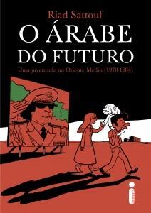 O Árabe do Futuro: Uma juventude no Oriente Médio