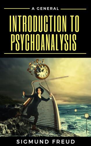 A General Introduction to Psychoanalysis BY Sigmund Freud