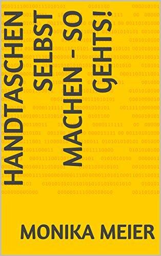 Handtaschen selbst machen - So gehts!