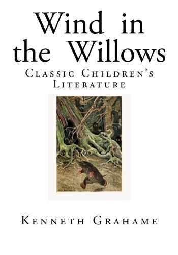 The Wind in the Willows: Classic Children's Literature
