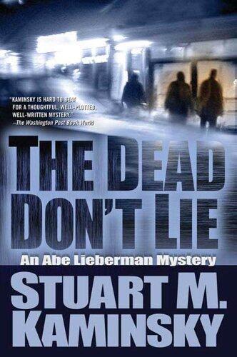 The Dead Don't Lie: An Abe Lieberman Mystery