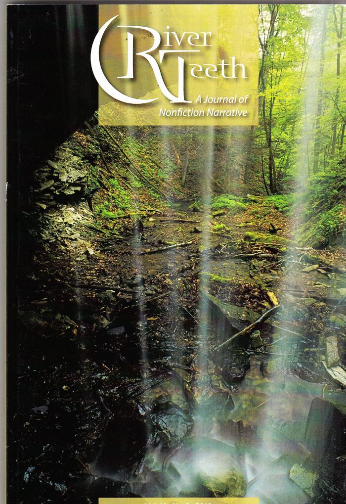 River Teeth: A Journal of Nonfiction Narrative Issue 11.2 Spring 2010