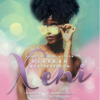 Xeni: A Marriage of Inconvenience
