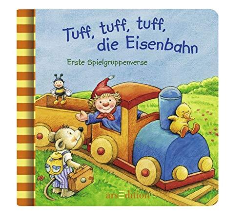 Tuff, tuff, tuff, die Eisenbahn: Erste Spielgruppenverse