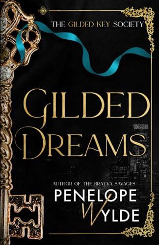 Gilded Dreams: A Second Chance Reverse Harem Romance