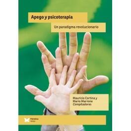 Apego y psicoterapia. Un paradigma revolucionario