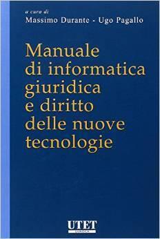 Manuale di informatica giuridica e diritto delle nuove tecnologie