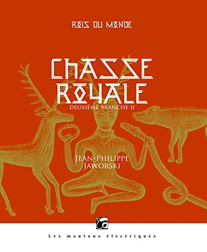 Rois Du Monde 2: Chasse Royale Deuxième Branche II