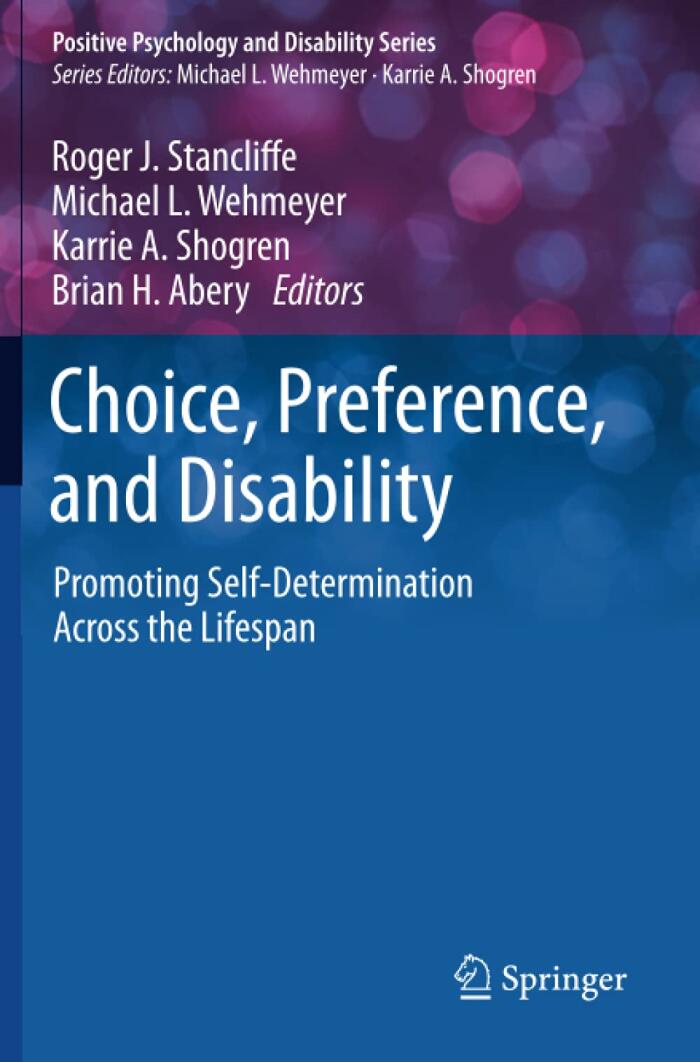 Choice, Preference, and Disability: Promoting Self-Determination Across the Lifespan