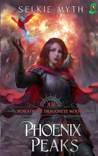 Beneath the Dragoneye Moons: Phoenix Peaks