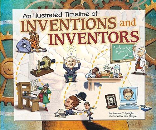 An Illustrated Timeline of Inventions and Inventors