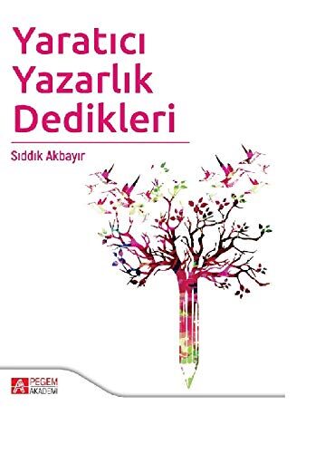 Yaratici Yazarlik Dedikleri